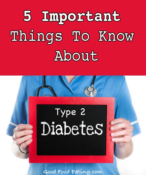 5 Important Things To Know About Type 2 Diabetes