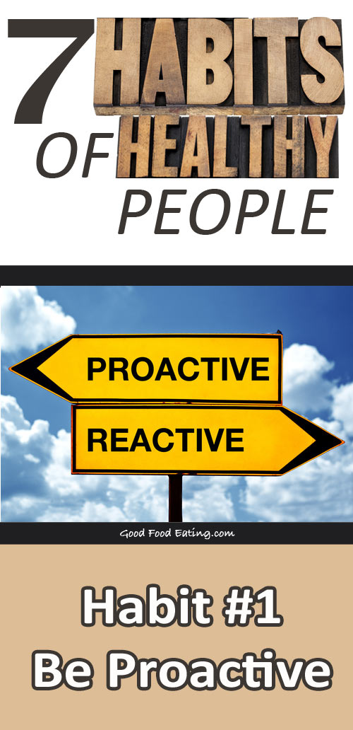 Habits of Healthy People - Part 1 Be Proactive
