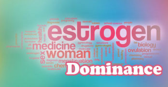 Estrogen Dominance and Adrenal Fatigue