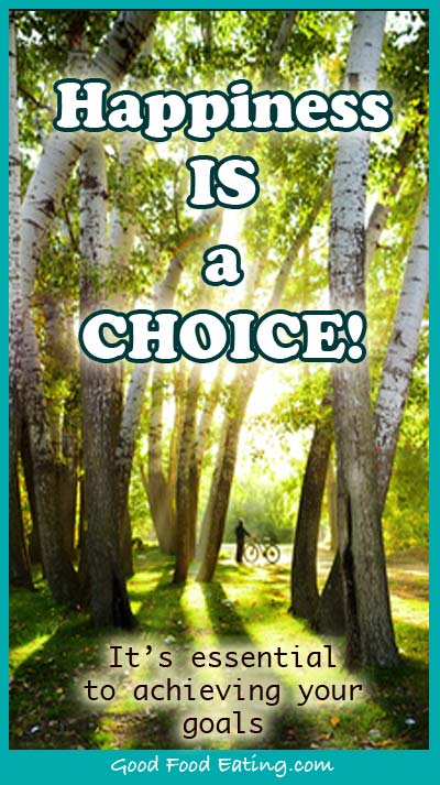 Happiness is a choice