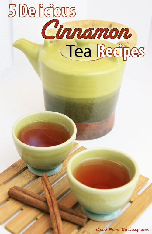 5 Delicious Cinnamon Tea Recipes