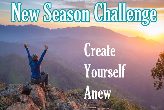 Join Us for the New Season Challenge: Create yourself anew